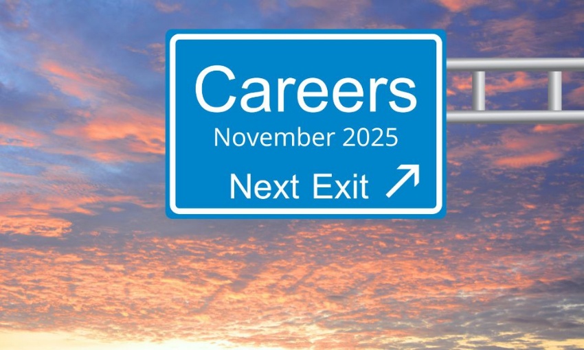 Image shows a road sign against a sky at sunset. The sign says Careers November 2025 next exit.